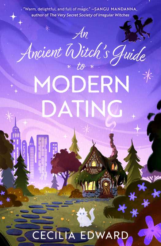 Ancient Witch's Guide to Modern Dating by Cecilia Edward: Paperback; 320 pages, English
