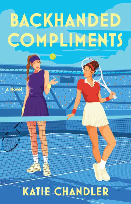 Backhanded Compliments by Katie Chandler: Paperback; 368 pages, English